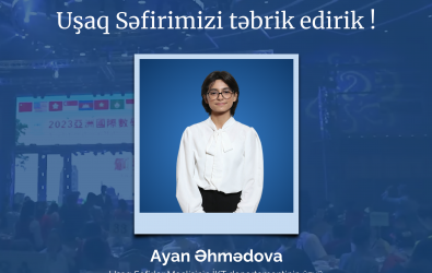 Uşaq Səfirlər Məclisinin üzvü Ayan Əhmədova Seulda keçiriləcək final mərhələsində iştirak hüququ əldə edib.