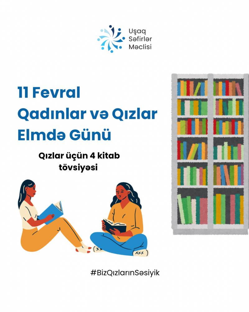 11 Fevral – "Beynəlxalq Qızlar və Qadınlar Elmdə Günü" bizə xatırladır ki, təhsil hər kəs üçün bərabər imkanlar yaratmalı və qızların elmi sahələrdə inkişafına daha geniş yollar açmalıdır.