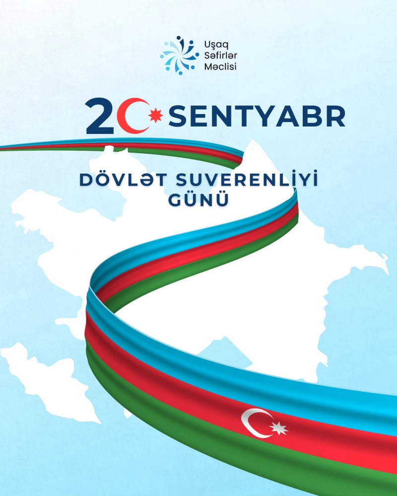 20 Sentyabr – Dövlət Suverenliyi Günü