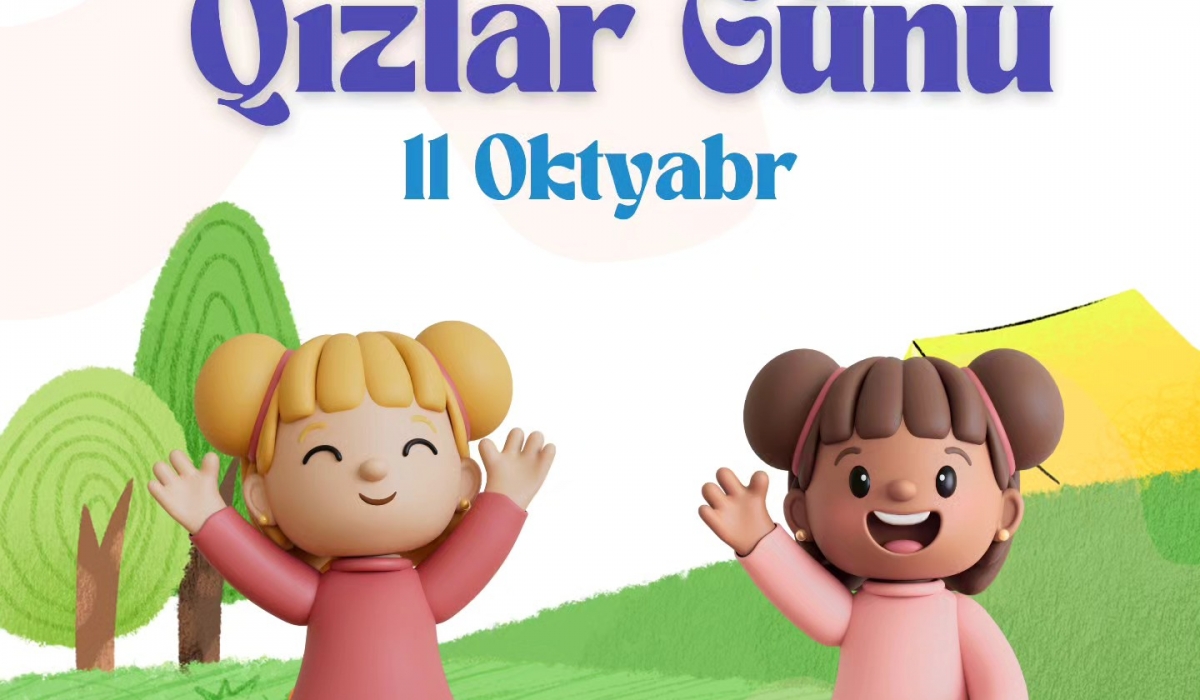 11 Oktyabr – Beynəlxalq Qızlar Günüdür.