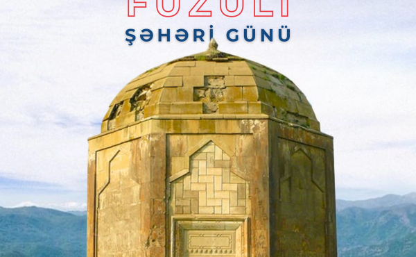 17 Oktyabr - Füzuli Şəhəri Günüdür