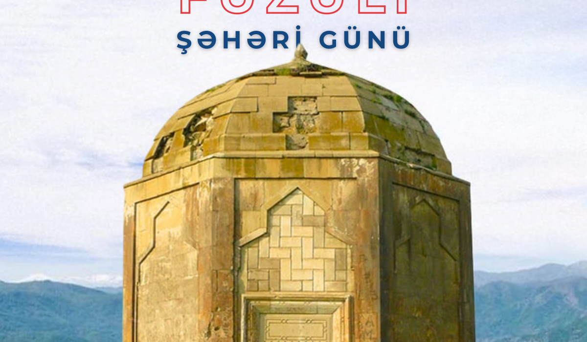 17 Oktyabr - Füzuli Şəhəri Günüdür