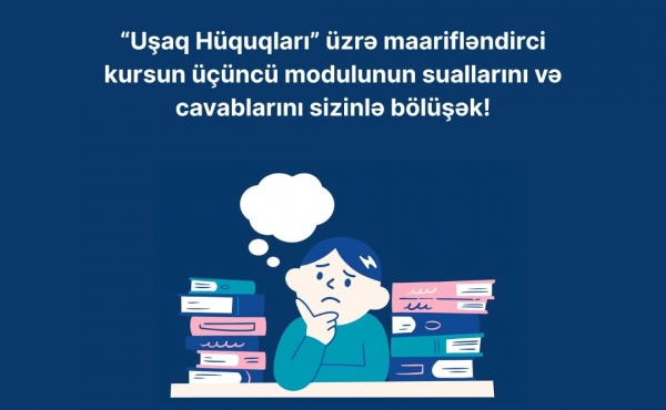 "Uşaq Hüquqları" üzrə maariflə...