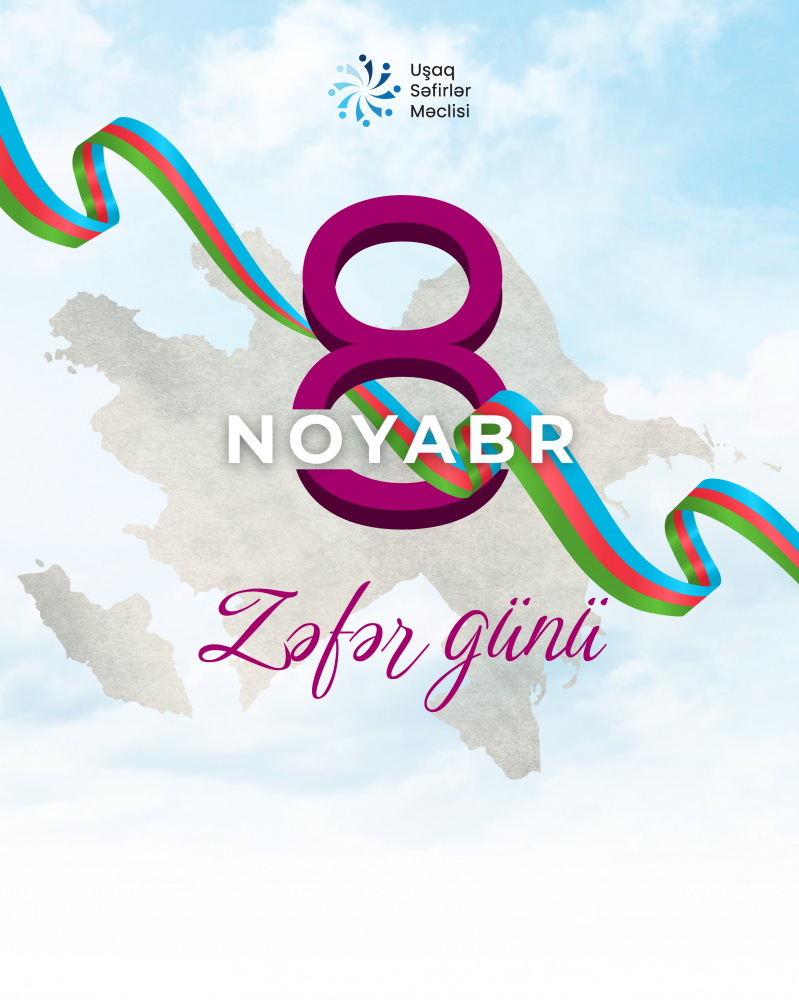 8 Noyabr — Zəfər Günü Azərbaycan xalqının tarixi ədalət uğrunda apardığı mübarizənin, milli gücümüzün və birliyimizin parlaq rəmzidir.