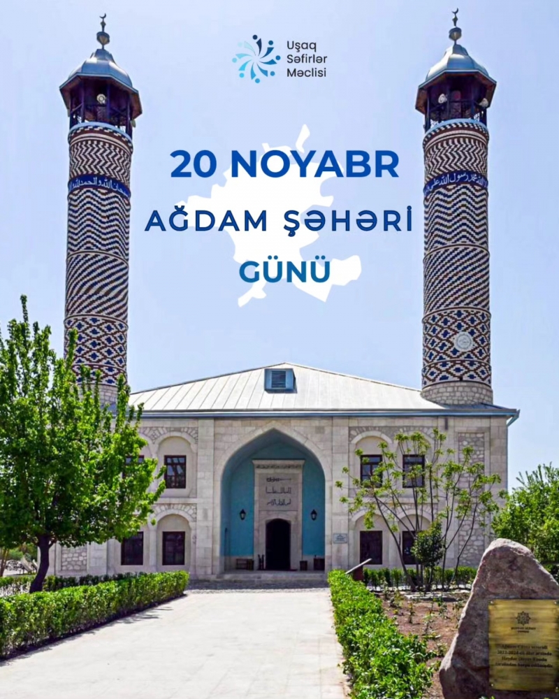 20 Noyabr - Ağdam Şəhəri Günüdür