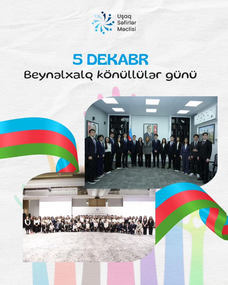 5 dekabr - Dünyada Beynəlxalq Könüllülər Günü kimi qeyd olunur.