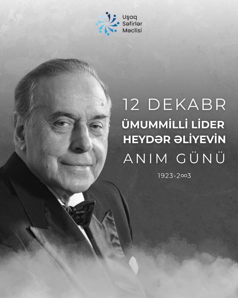 12 dekabr- Azərbaycan xalqı Ümummilli Lider Heydər Əliyevin anım gününü qeyd edir.