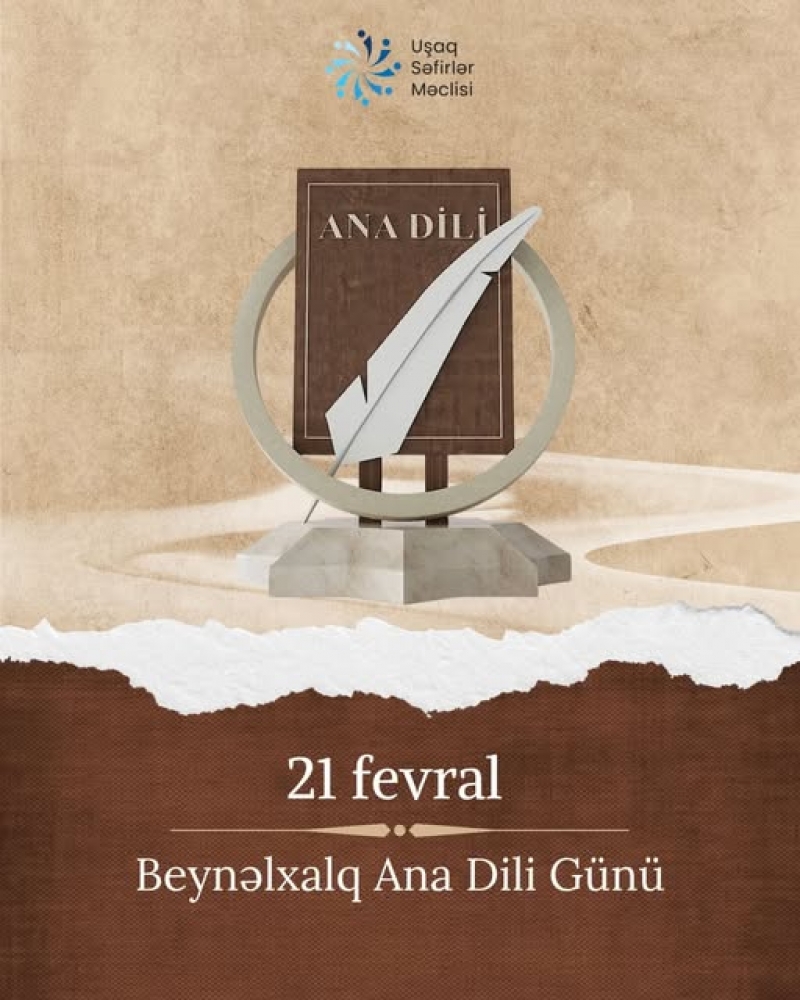 21 Fevral - Beynəlxalq Ana Dili Günüdür