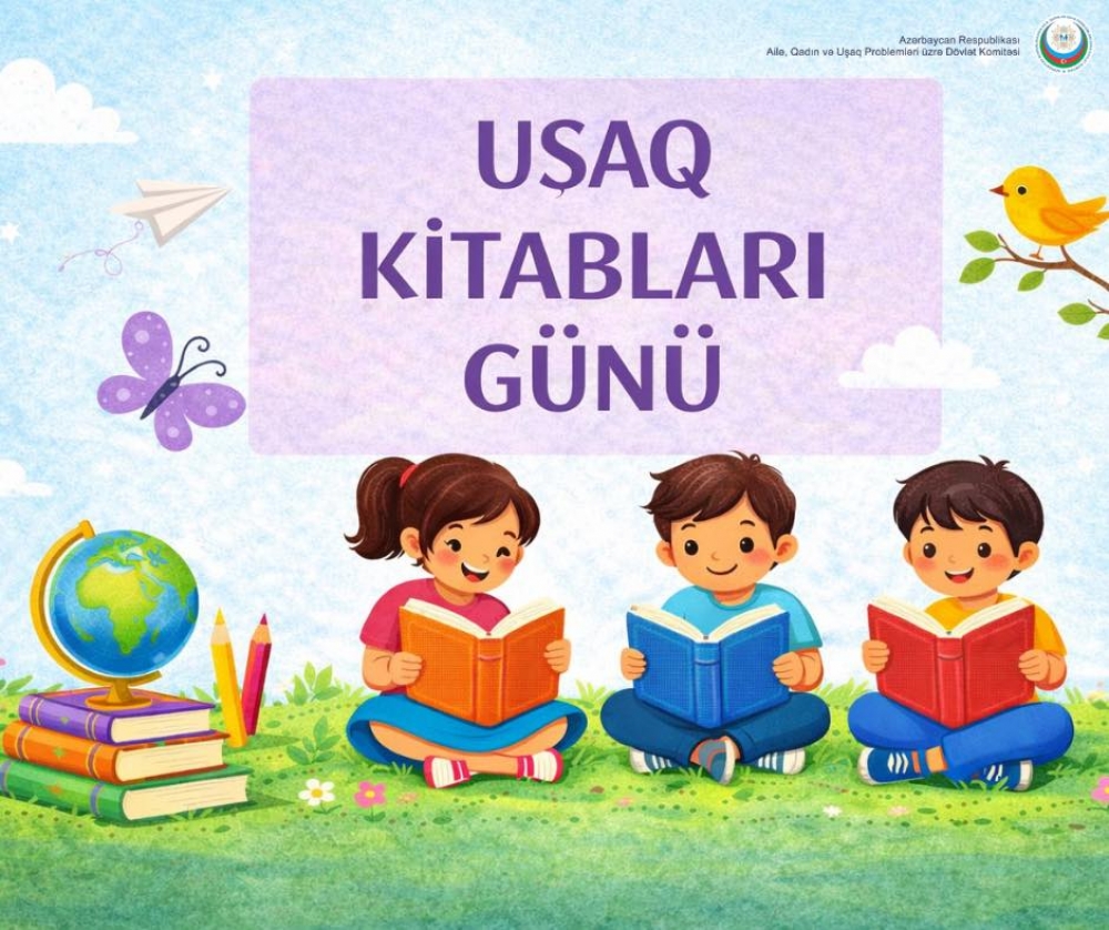 2 Aprel - Beynəlxalq Uşaq Kitabları Günüdür.