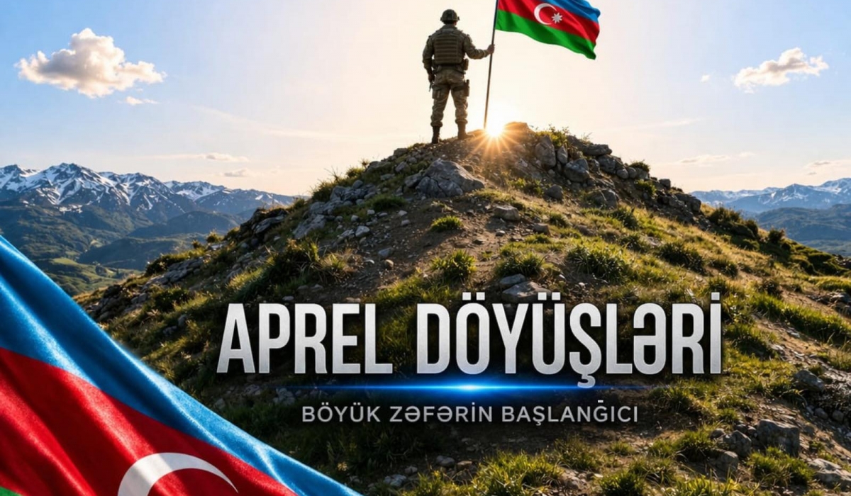 Aprel döyüşləri – Böyük Zəfərin başlanğıcıdır!  Bu gün Azərbaycan Ordusunun parlaq tarixi qələbələr
