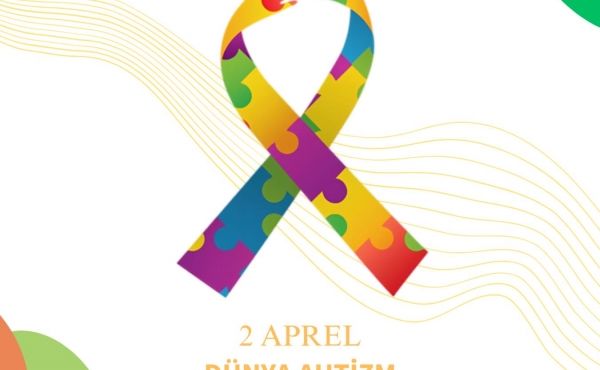 2 aprel - Dünya Autizm Məlumatlandırma Günüdür