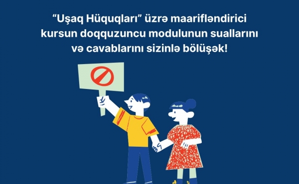 “Uşaq Hüquqları” üzrə maarifləndirici ku...