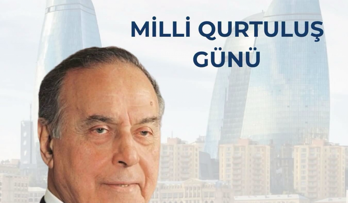 15 İyun – Milli Qurtuluş Günüdür.