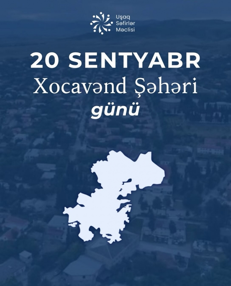 20 Sentyabr - Xankəndi, Xocalı, Xocavənd və Ağdərə şəhərləri günüdür!