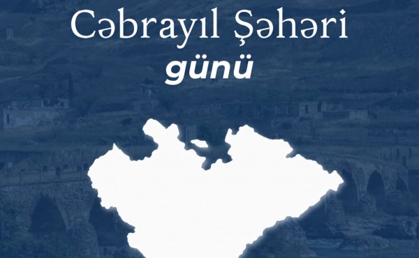 4 oktyabr - Cəbrayıl şəhəri günüdür!