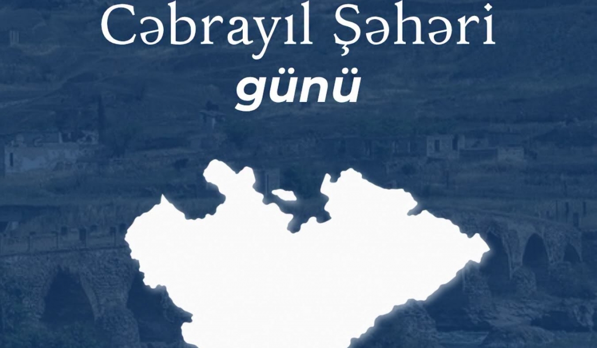 4 oktyabr - Cəbrayıl şəhəri günüdür!