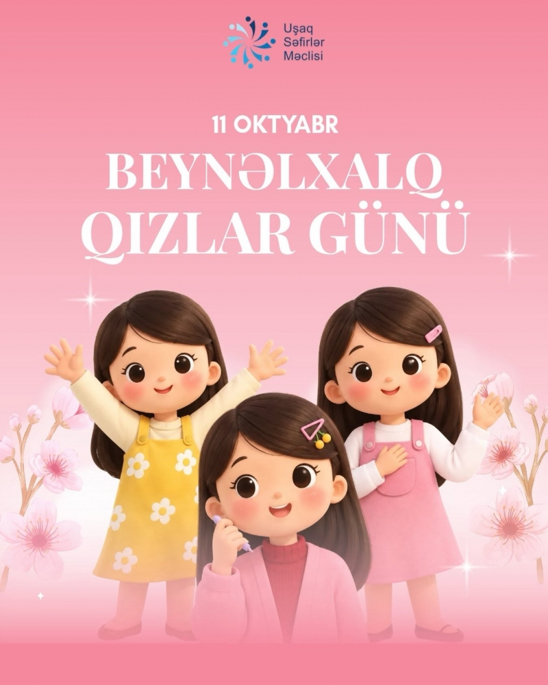 11 Oktyabr - Beynəlxalq Qızlar Günüdür!
