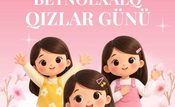11 Oktyabr - Beynəlxalq Qızlar Günüdür!
